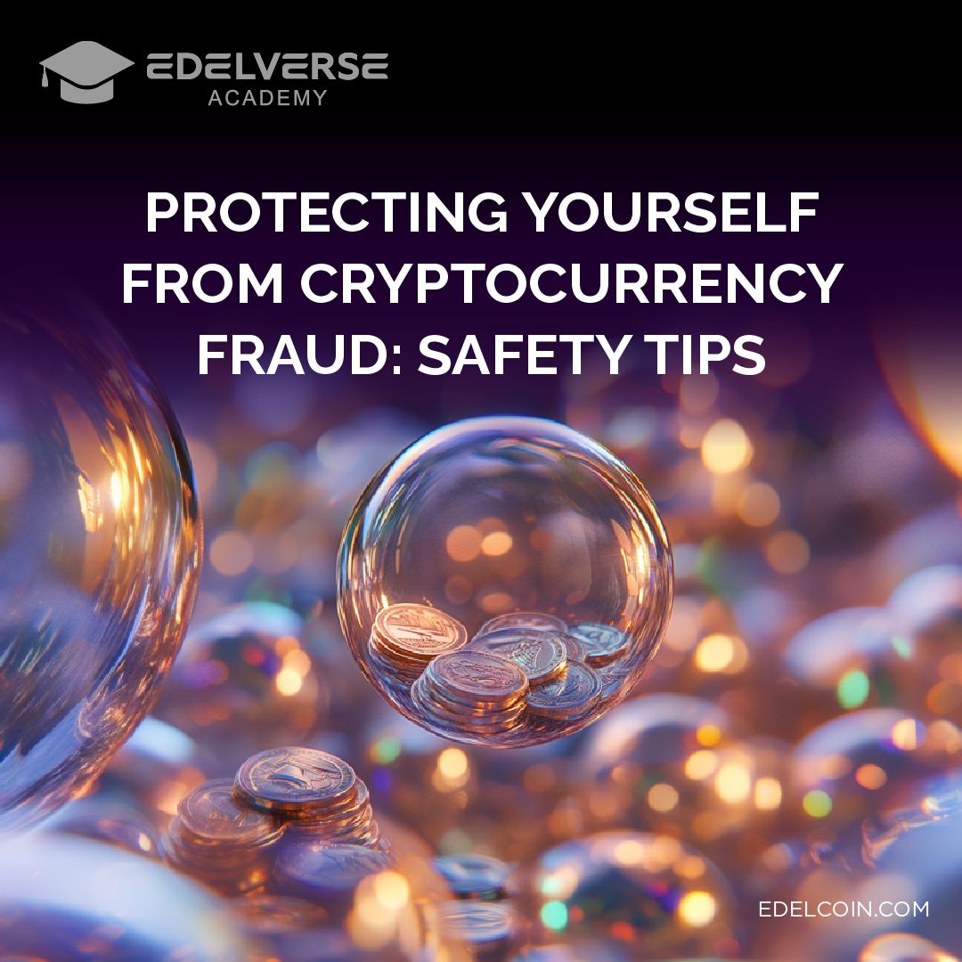 How to Protect Yourself from Cryptocurrency Fraud