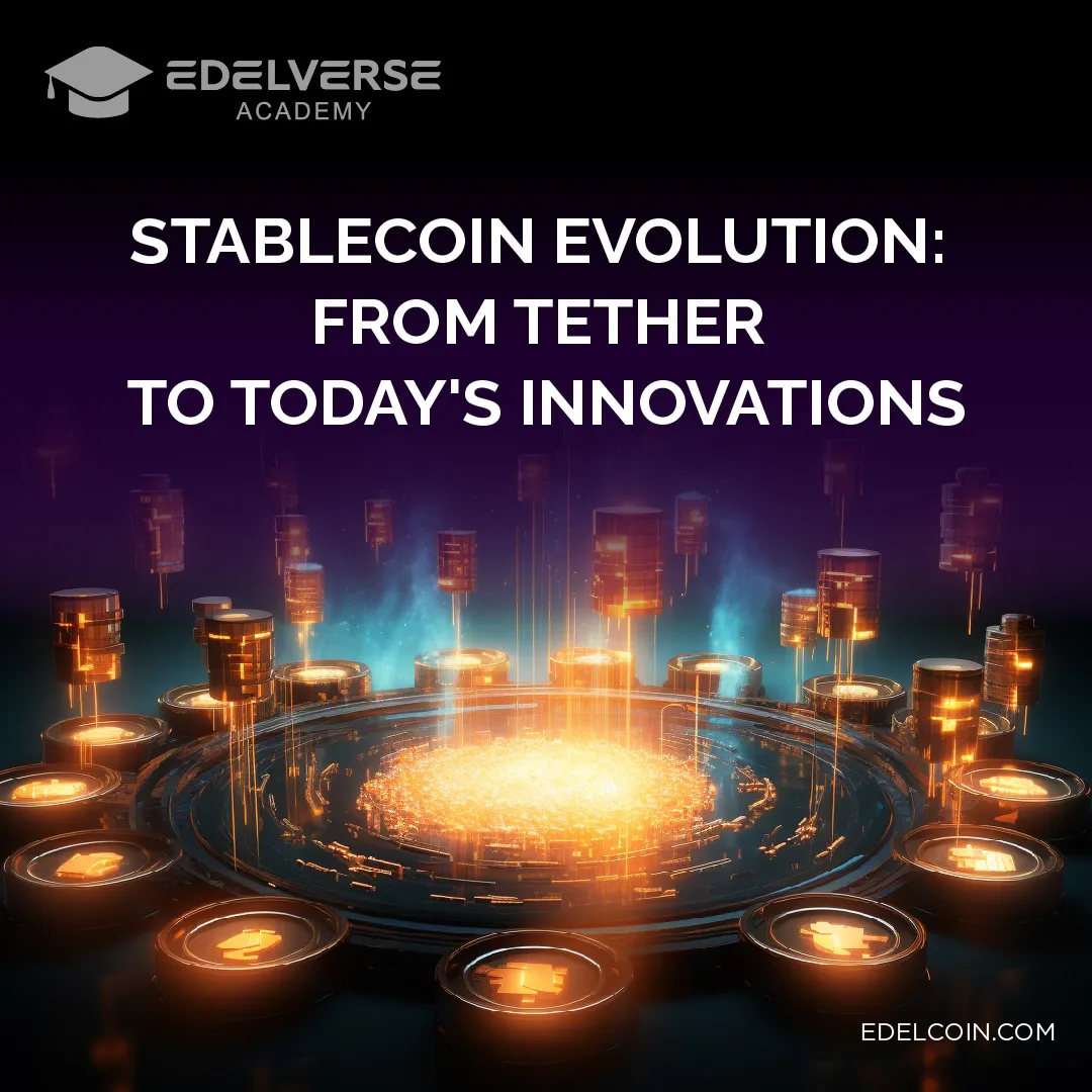 The Evolution of Stablecoins