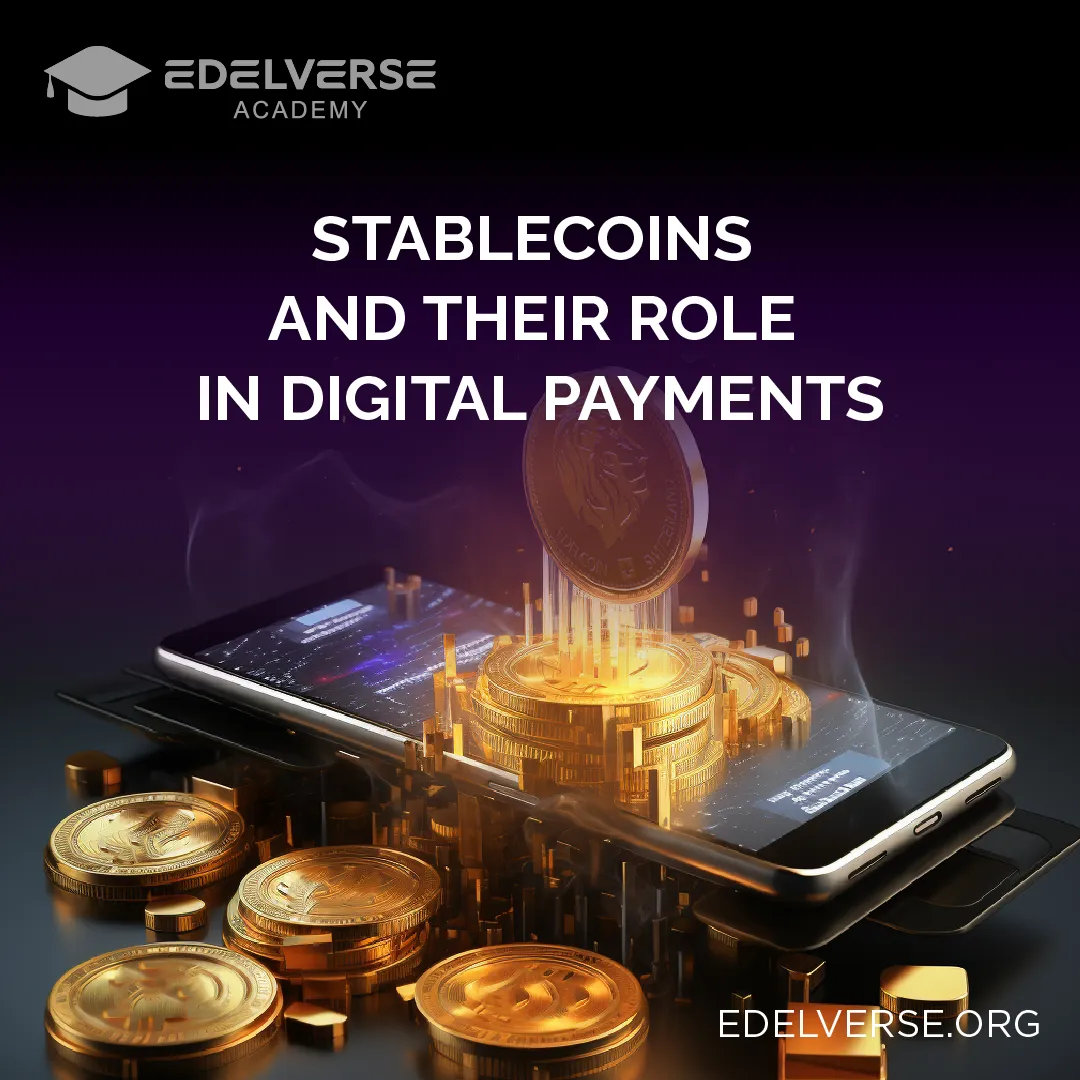 Stablecoins and Their Role in Digital Payments