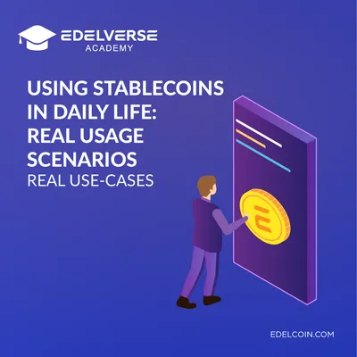 Using stablecoins in daily life: Real usage scenarios