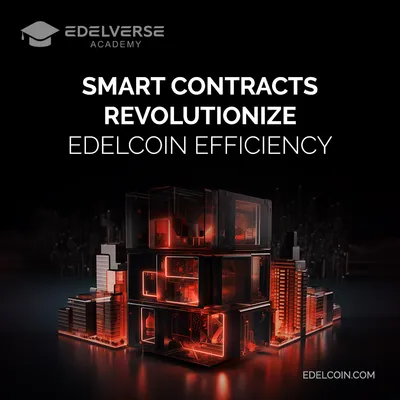 Exploring Smart Contracts: How Edelcoin Enhances Efficiency