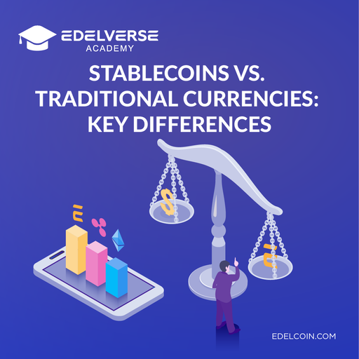 Stablecoins vs. Traditional currencies: Key differences
