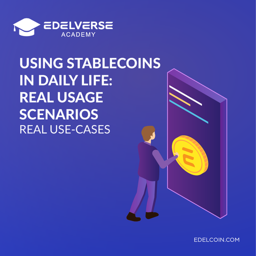 Using stablecoins in daily life: Real usage scenarios