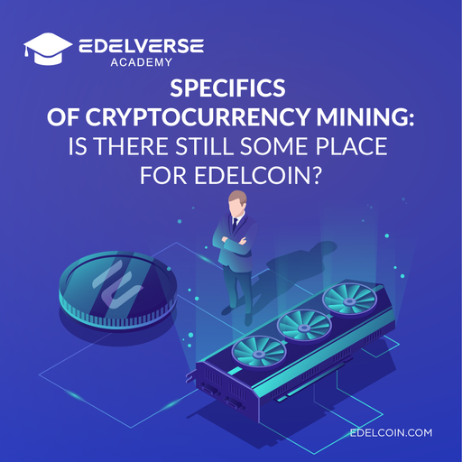 Specifics of cryptocurrency mining