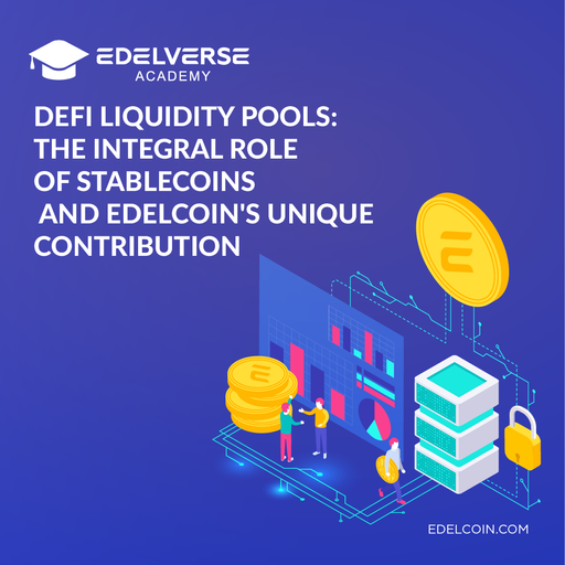 DeFi Liquidity Pools: The Integral Role of Stablecoins
