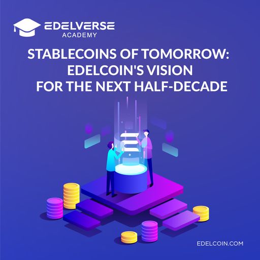 The Evolution and Impact of Edelcoin in the Next Half-Decade